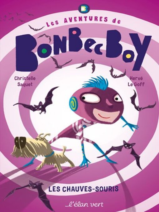 Cover image for Bonbec Boy--Les Chauves-souris